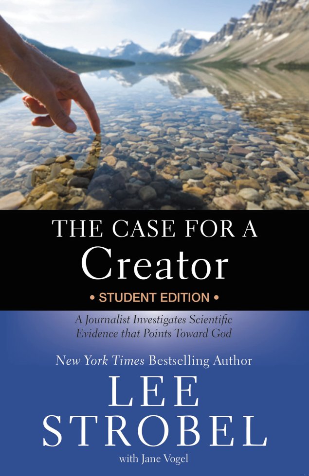 The Case for a Creator: A Journalist Investigates Scientific Evidence That Points Toward God book cover