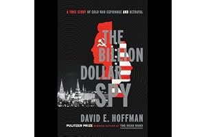 The Billion Dollar Spy: A True Story of Cold War Espionage and Betrayal book cover