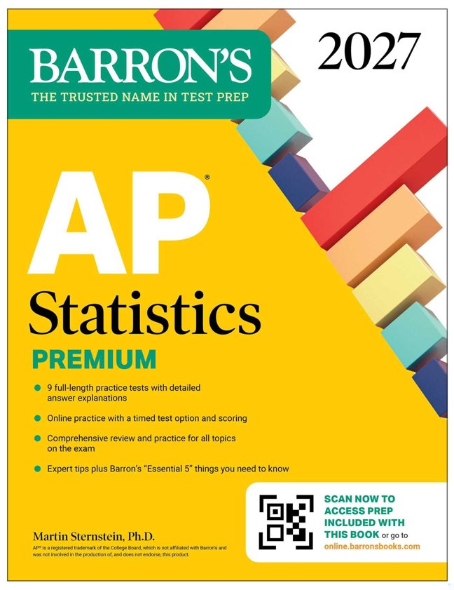 AP Statistics Premium, 2027: 9 Practice Tests + Comprehensive Review + Online Practice (Barron's AP Prep) book cover