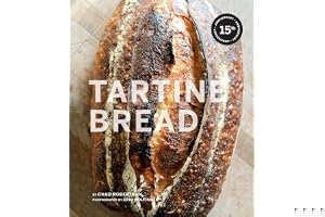 Tartine Bread (Artisan Bread Cookbook, Best Bread Recipes, Sourdough Book) book cover