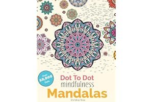 Dot to Dot Mindfulness Mandalas: Beautiful Anti-Stress Patterns to Complete & Colour book cover