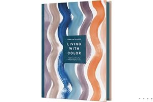 Living with Color: Inspiration and How-Tos to Brighten Up Your Home book cover