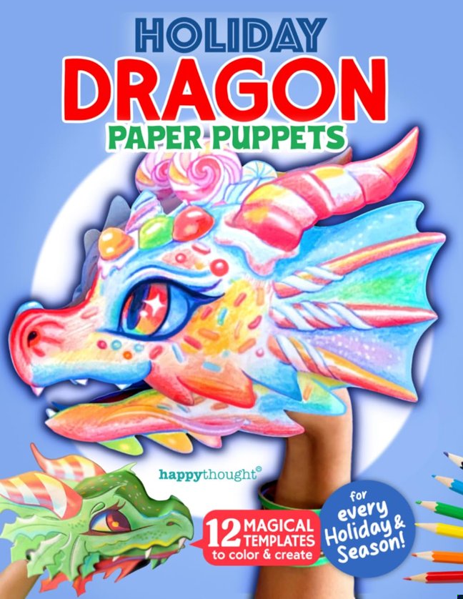 Holiday Dragon Paper Puppets: 12 Magical Templates to Color and Create for Every Holiday & Season! (Happythought craft workbooks) book cover