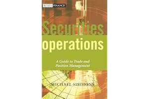 Securities Operations: A Guide to Trade and Position Management (The Wiley Finance Series Book 666) book cover