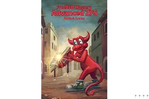 FreeBSD Mastery: Advanced ZFS: Volume 9 (IT Mastery) book cover