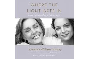 Where the Light Gets in: Losing My Mother Only to Find Her Again book cover