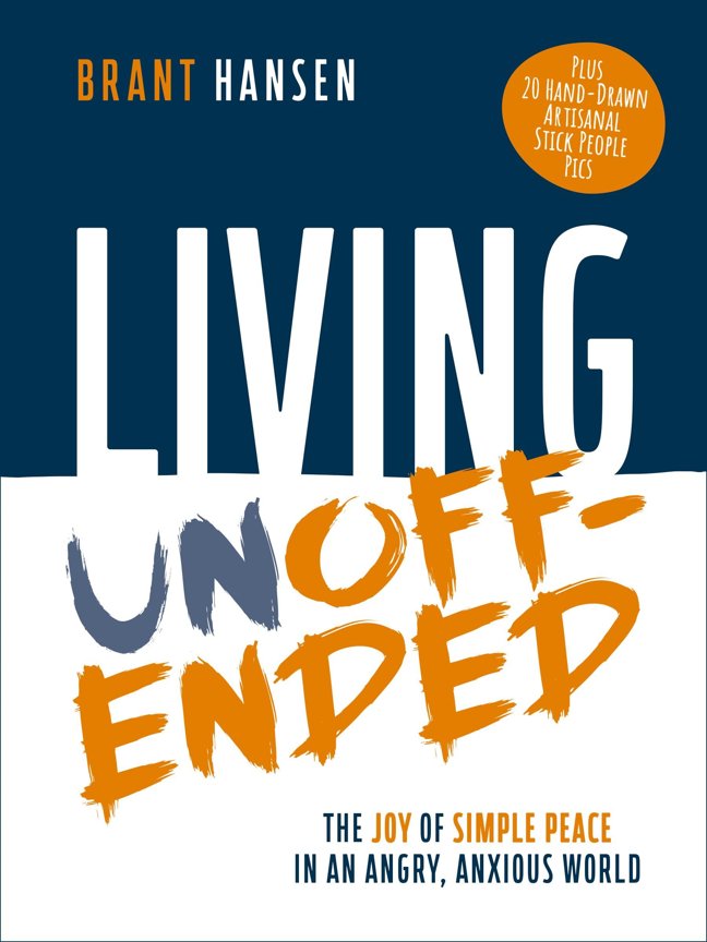 Living Unoffended: The Joy of Simple Peace in An Angry, Anxious World book cover