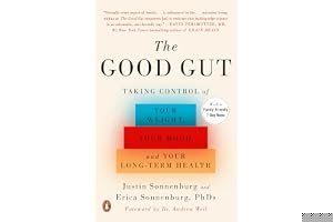 The Good Gut: Taking Control of Your Weight, Your Mood, and Your Long-term Health book cover