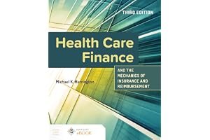 Health Care Finance and the Mechanics of Insurance and Reimbursement book cover