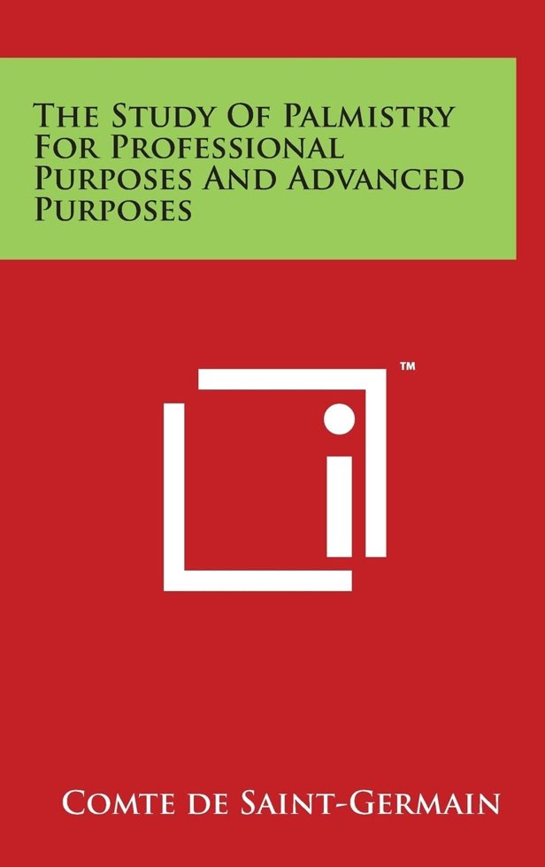 The Study Of Palmistry For Professional Purposes And Advanced Purposes book cover