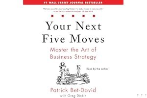 Your Next Five Moves: Master the Art of Business Strategy book cover
