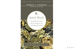 Inner Work: Using Dreams and Active Imagination for Personal Growth book cover