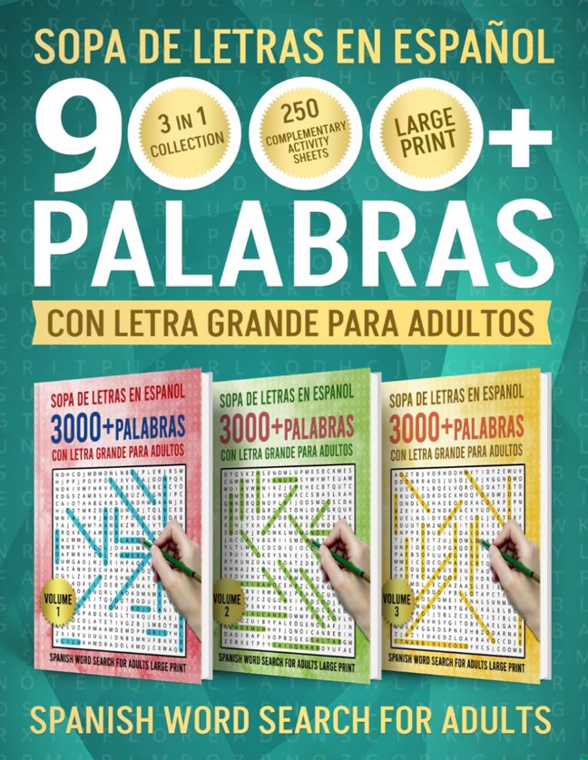 Sopa De Letras En Español Con Letra Grande Para Adultos +9000 Palabras Colección 3 en 1: Spanish Word Search For Adults Large Print 3 in 1 collection (Spanish Edition) book cover