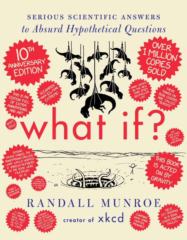 What If? Serious Scientific Answers to Absurd Hypothetical Questions book cover