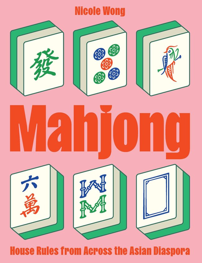 Mahjong: House Rules from Across the Asian Diaspora book cover