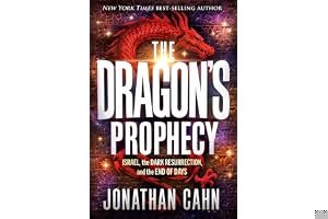 The Dragon's Prophecy: Israel, the Dark Resurrection, and the End of Days book cover