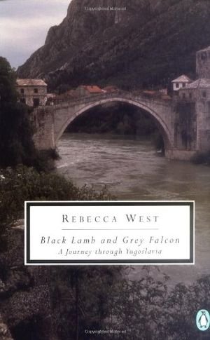 Black Lamb and Grey Falcon: A Journey through Yugoslavia book cover