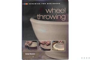 Ceramics for Beginners: Wheel Throwing book cover