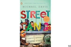 Street Gang: The Complete History of Sesame Street book cover