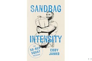 Sandbag Intensity: The 50-Rep Squat Program book cover