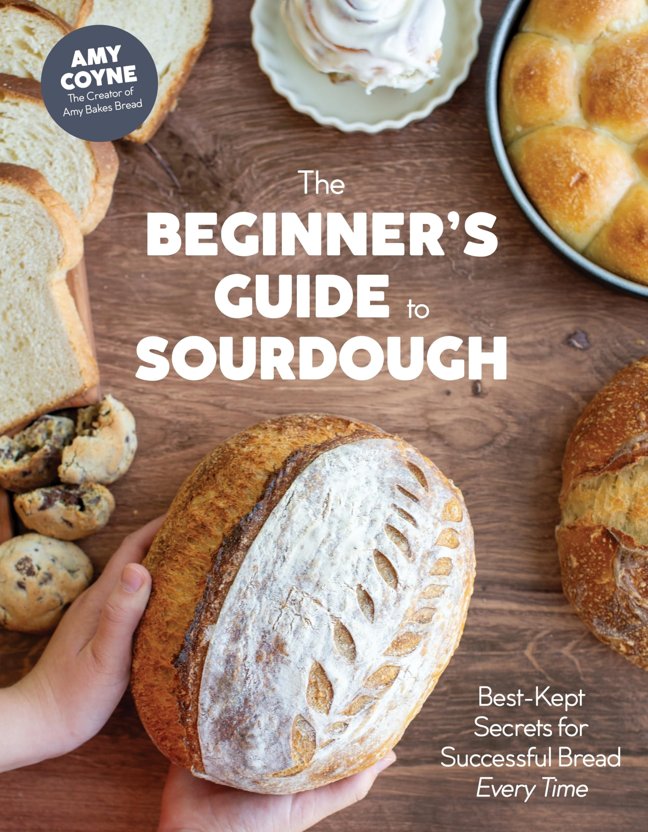 The Beginner's Guide to Sourdough: Best-Kept Secrets for Successful Bread Every Time book cover