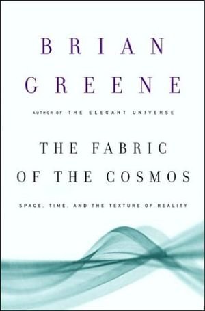 The Fabric of the Cosmos: Space, Time, and the Texture of Reality book cover