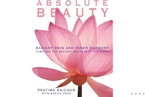 Absolute Beauty: Radiant Skin and Inner Harmony Through the Ancient Secrets of Ayurveda book cover