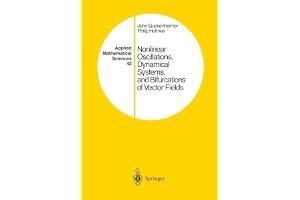 Nonlinear Oscillations, Dynamical Systems, and Bifurcations of Vector Fields book cover