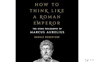 How to Think Like a Roman Emperor: The Stoic Philosophy of Marcus Aurelius book cover