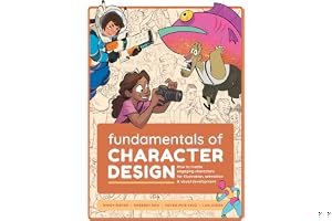 Fundamentals of Character Design: How to Create Engaging Characters for Illustration, Animation & Visual Development book cover