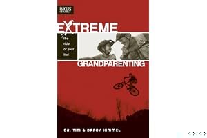 Extreme Grandparenting: The Ride of Your Life! book cover