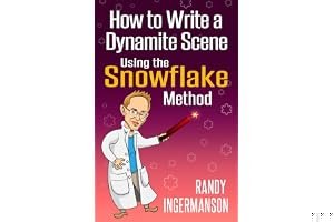 How to Write a Dynamite Scene Using the Snowflake Method (Advanced Fiction Writing Book 2) book cover