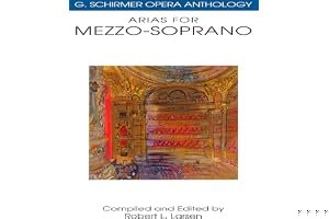Arias for Mezzo-Soprano: G. Schirmer Opera Anthology book cover
