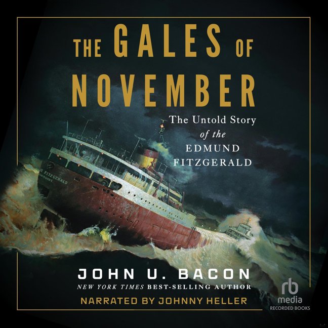 The Gales of November: The Untold Story of the Edmund Fitzgerald book cover