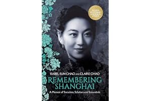 Remembering Shanghai: A Memoir of Socialites, Scholars and Scoundrels book cover