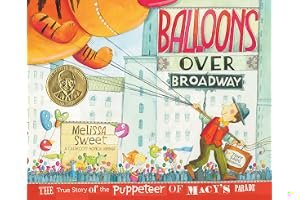 Balloons Over Broadway: The True Story of the Puppeteer of Macy's Parade book cover