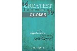 Greatest Inspirational Quotes: 365 Days to More Happiness, Success and Motivation book cover