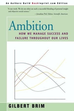 Ambition: How We Manage Success and Failure Throughout Our Lives book cover