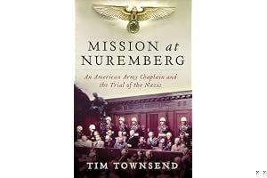 Mission at Nuremberg: An American Army Chaplain and the Trial of the Nazis book cover