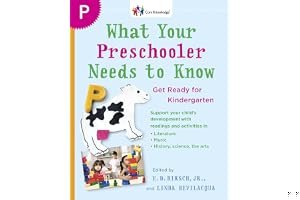 What Your Preschooler Needs to Know: Read-Alouds to Get Ready for Kindergarten (Core Knowledge) book cover