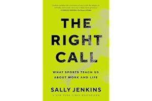 The Right Call: What Sports Teach Us About Work and Life book cover