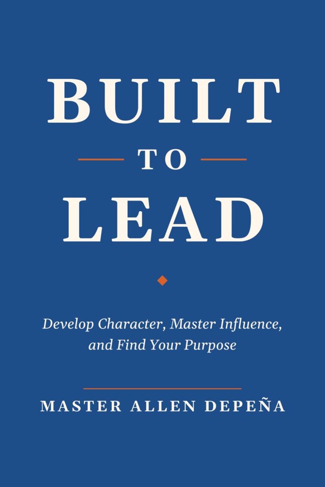 Built to lead: Develop Character, Master Influence, and Find Your Purpose book cover