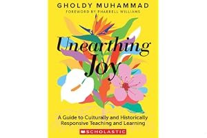 Unearthing Joy: A Guide to Culturally and Historically Responsive Curriculum and Instruction book cover