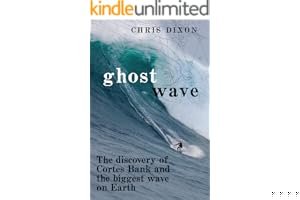 Ghost Wave: The True Story of the Biggest Wave on Earth and the Men Who Challenged It book cover