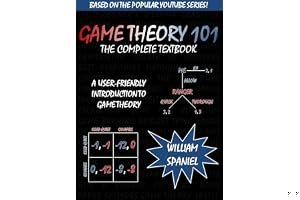 Game Theory 101: The Complete Textbook book cover