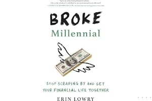 Broke Millennial: Stop Scraping by and Get Your Financial Life Together book cover