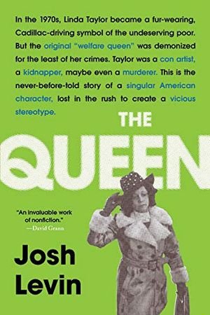 The Queen: The Forgotten Life Behind an American Myth book cover