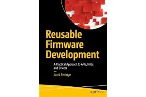 Reusable Firmware Development: A Practical Approach to Apis, Hals and Drivers book cover