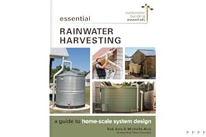 Essential Rainwater Harvesting: A Guide to Home-Scale System Design book cover