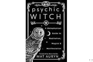 Psychic Witch: A Metaphysical Guide to Meditation, Magick & Manifestation book cover